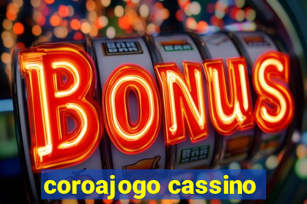 coroajogo cassino